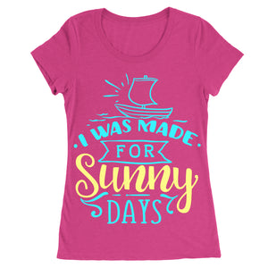 Made for sunny days